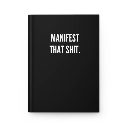 Manifest That Shit Journal